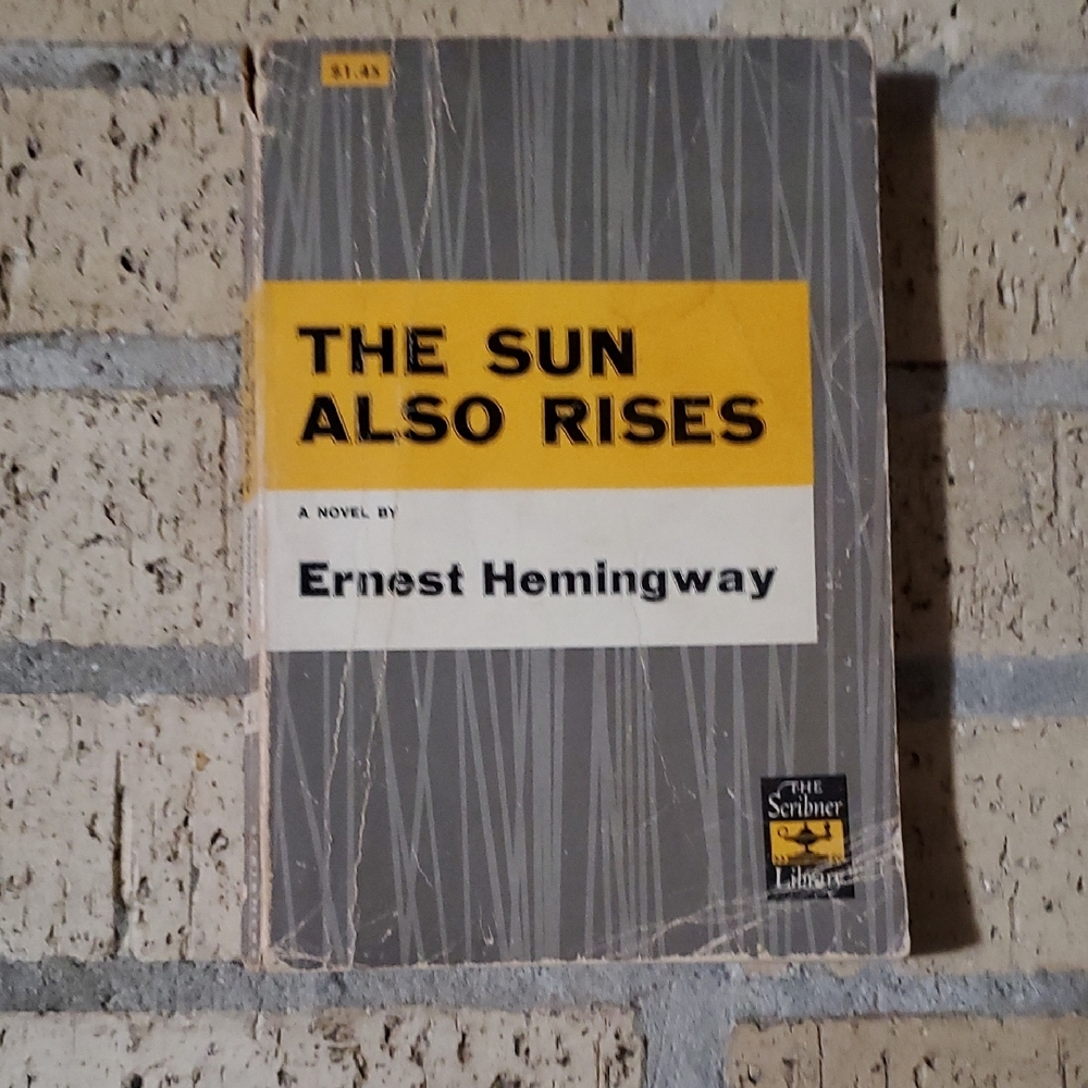 The Sun Also Rises by Ernest Hemingway